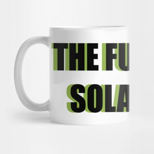 THE FUTURE IS SOLARPUNK Mug